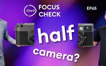 Half the Sensor, Twice the Buzz – FUJIFILM X half and a Week of Gear Surprises - CineD Focus Check Ep65