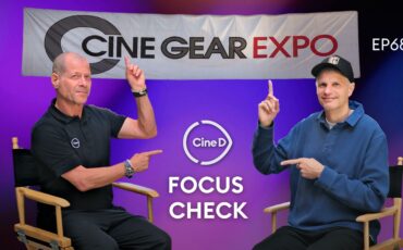 Cine Gear 2025 Wrap-Up with Markus Förderer, ASC: Lenses, Metadata & The Human Touch - CineD Focus Check Ep68